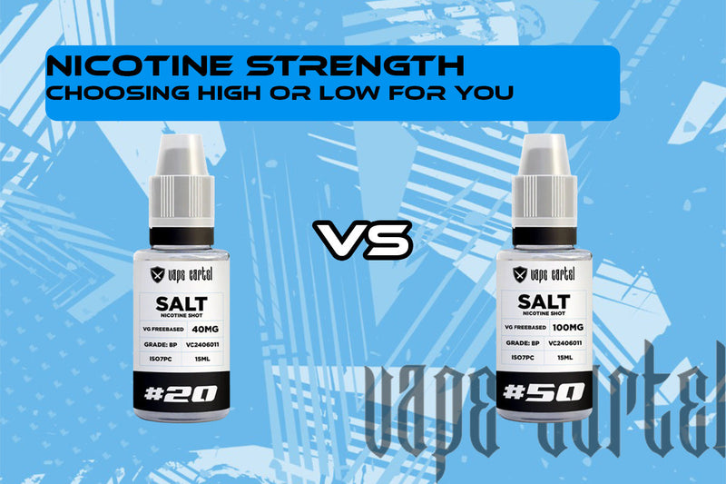 Choosing the Right Nicotine Strength in Vape Juice VAPE CARTEL Choosing the Right Nicotine Strength in Vape Juice VAPE CARTEL
